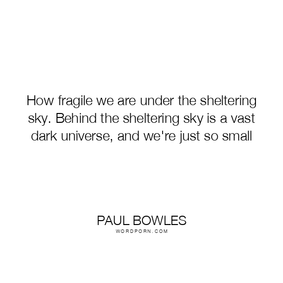 Download Paul Bowles Quotes Pics